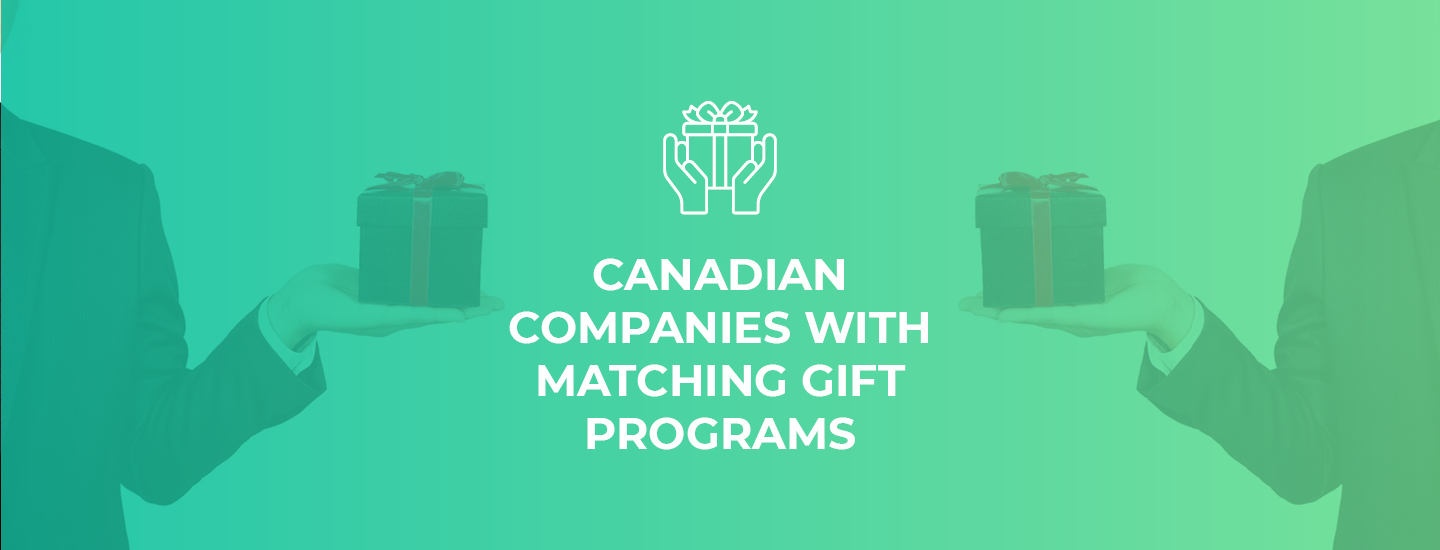 Explore Canadian companies with matching gift programs and matching gift databases.