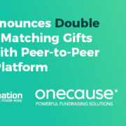 Double the Donation Announces Matching Gifts Integration with OneCause Peer-to-Peer Fundraising Platform