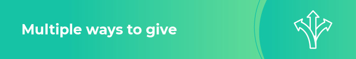 An optimal employee giving experience means offering multiple ways to give.