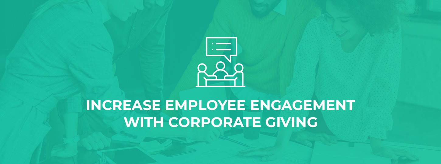 This is a basic guide about how you can use corporate giving to increase employee engagement at your company.