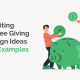 This guide will cover nine year-round employee giving campaign ideas and real examples.