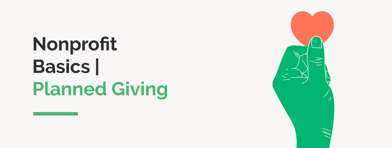 This article will explore the basics of planned giving,