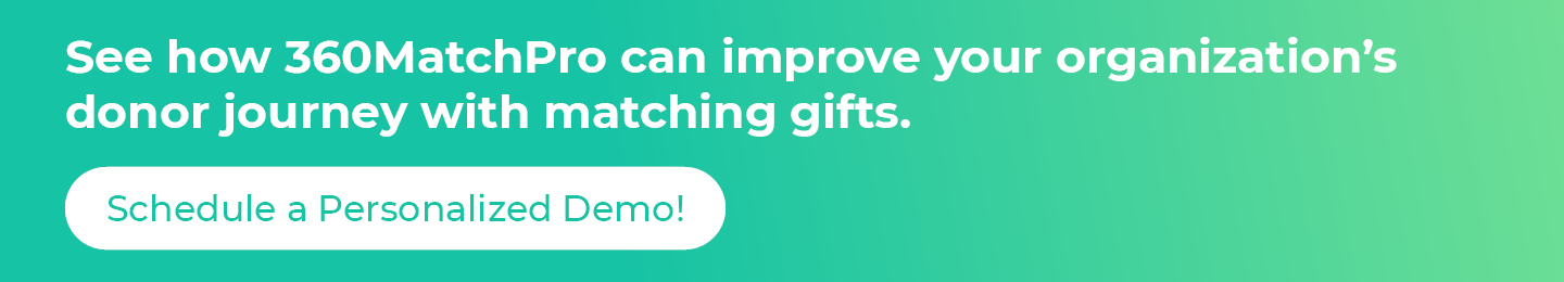 See how 360MatchPro can improve the donor journey with matching gifts!