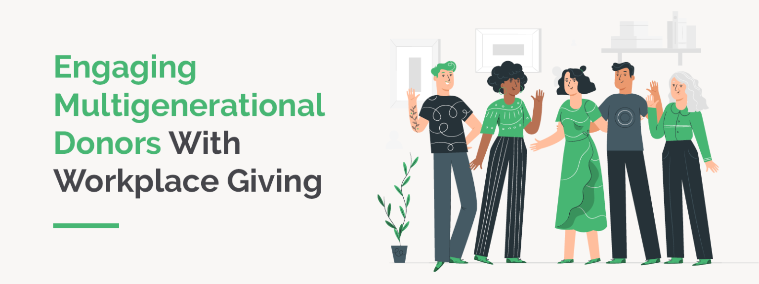 Engaging Multigenerational Donors With Workplace Giving