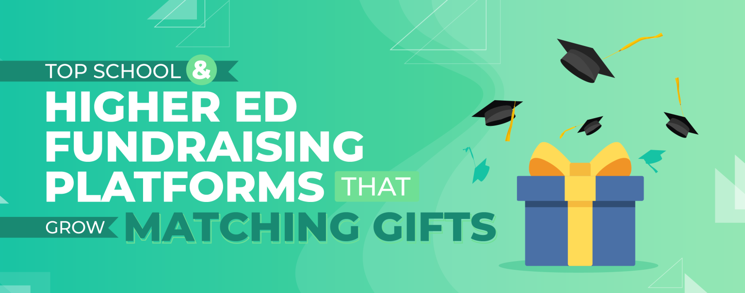 Find out how higher ed fundraising platforms can help you leverage matching gifts.