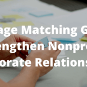 Nonprofit and Corporate Relationships Matching Gifts